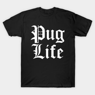 Pug Life T-Shirt